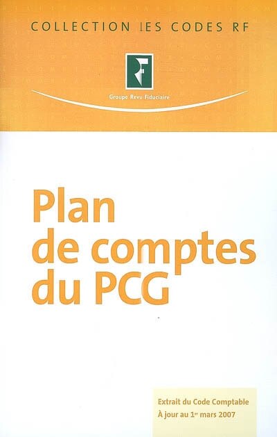 Front cover_Plan de comptes du PCG : extrait du code comptable, à jour au 1er mars 2007