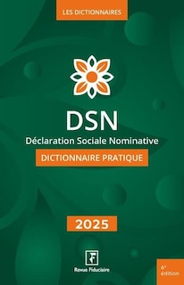 Front cover_DSN, déclaration sociale nominative : dictionnaire pratique : 2025