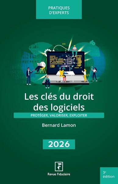 Couverture_Les cl&eacute;s du droit des logiciels 2026