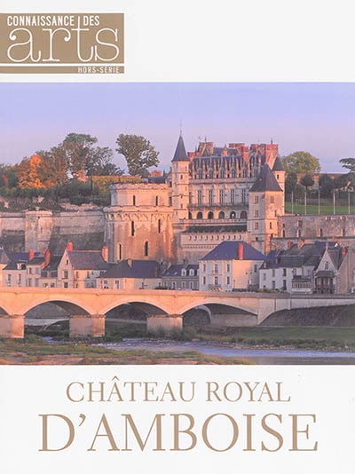 Couverture_Château royal d'Amboise