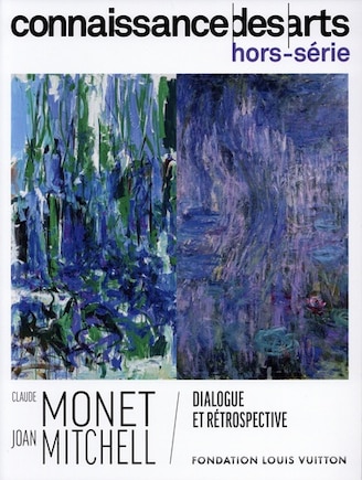 Claude Monet, Joan Mitchell: dialogue et rétrospective