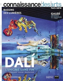 Front cover_Dali, l'énigme sans fin, une création Gianfranco Iannuzzi, Renatto Gatto, Massimiliano Siccardi ; Gaudi, architecte de l'imaginaire, une création Cutback
