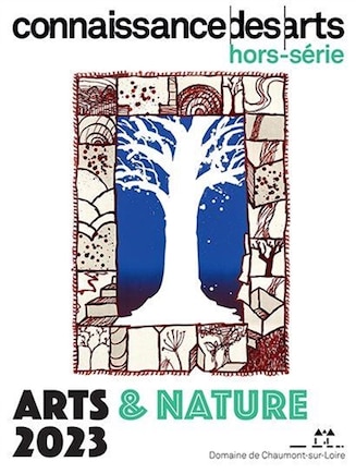 Arts & nature 2023: domaine de Chaumont-sur-Loire