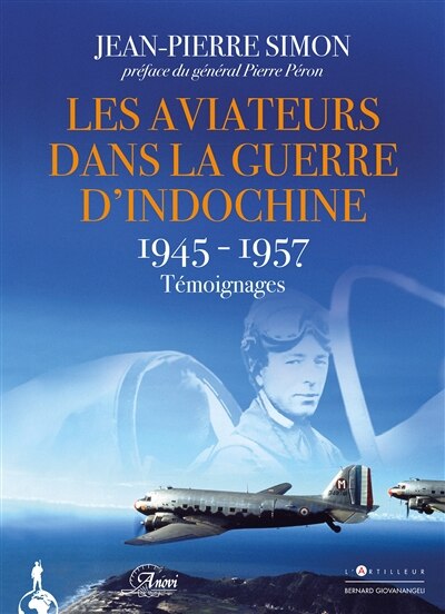 Les aviateurs dans la guerre d'Indochine: 1945-1957