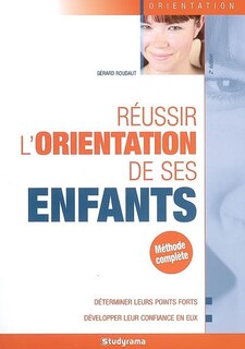 Couverture_Réussir l'orientation de vos enfants