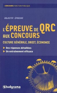 Front cover_L'épreuve de QRC aux concours : culture générale, droit, économie