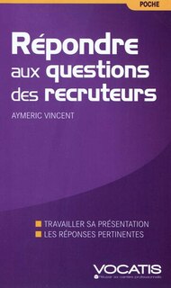 Front cover_Répondre aux questions des recruteurs