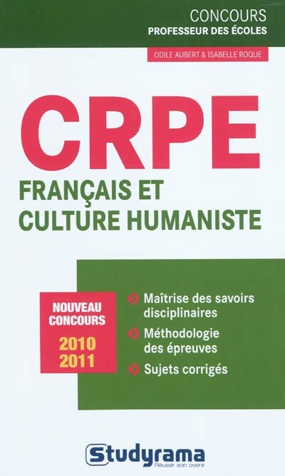 CRPE français et culture humaniste: nouveau concours 2010-2011