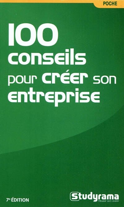 Front cover_100 conseils pour cr&eacute;er son entreprise