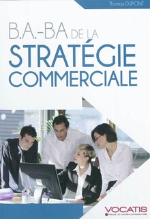 Couverture_B.a.-ba de la strat&eacute;gie commerciale
