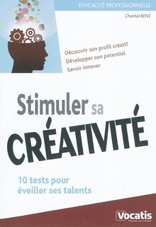 Front cover_Stimuler sa créativité : 10 tests pour éveiller ses talents