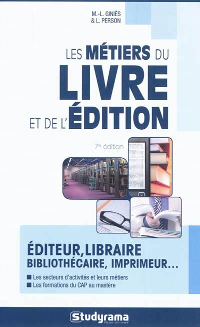 Front cover_Les M&eacute;tiers Du Livre Et De L'&eacute;ditition - 7e &Eacute;dition