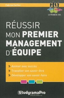 Couverture_Réussir mon premier management d'équipe