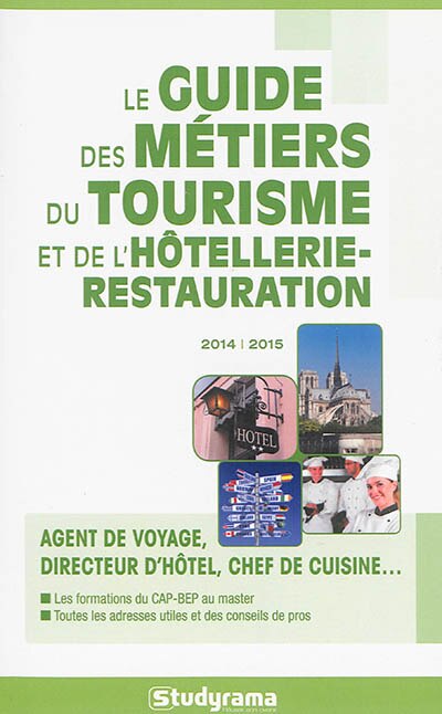 Couverture_Le guide des métiers du tourisme et de l'hôtellerie-restauration 2014-2015