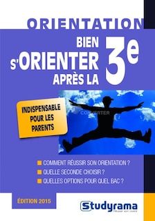 Front cover_Bien s'orienter après la 3e
