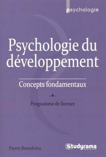 Couverture_Psychologie du développement : concepts fondamentaux