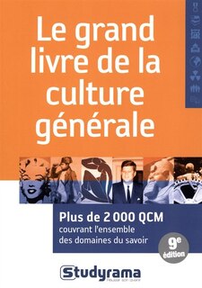 Couverture_Le grand livre de la culture générale : plus de 2.000 CQM couvrant l'ensemble des domaines du savoir