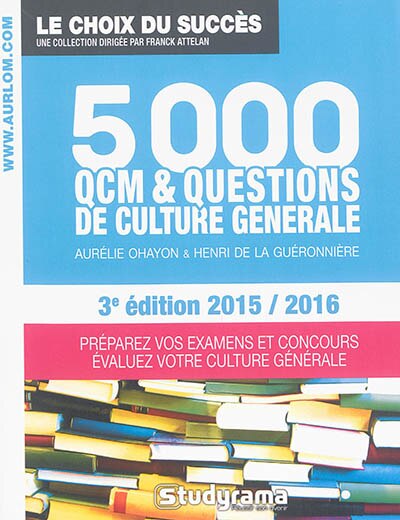 Front cover_5.000 QCM & questions de culture générale : préparez vos examens et concours, évaluez votre culture générale