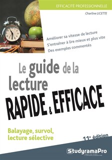 Front cover_Le guide de la lecture rapide & efficace : balayage, survol, lecture sélective
