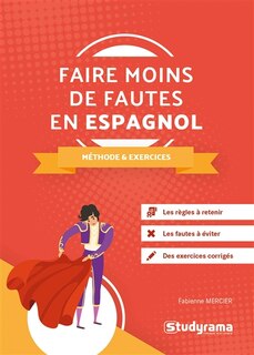 Front cover_Faire moins de fautes en espagnol : méthodes & exercices : les règles à retenir, les fautes à éviter, des exercices corrigés