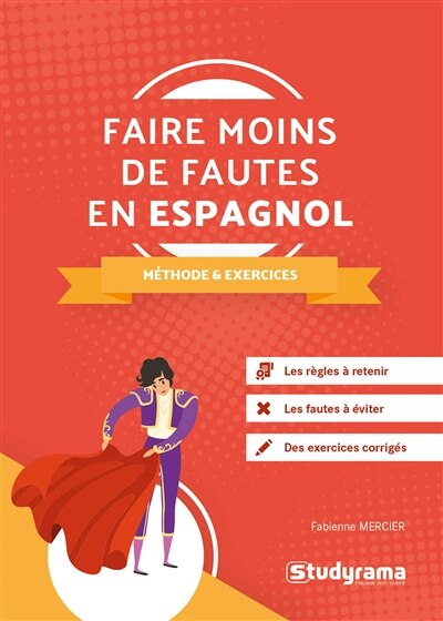 Front cover_Faire moins de fautes en espagnol : méthodes & exercices : les règles à retenir, les fautes à éviter, des exercices corrigés