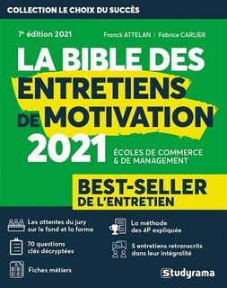 Front cover_La bible des entretiens de motivation : écoles de commerce & de management : best-seller de l'entretien, 2021