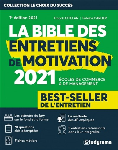 Front cover_La bible des entretiens de motivation : écoles de commerce & de management : best-seller de l'entretien, 2021