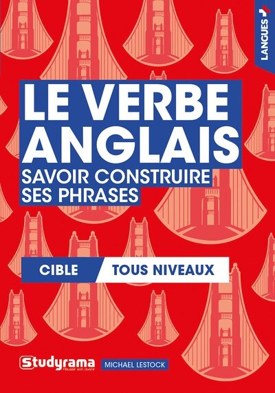 Front cover_Le verbe anglais : savoir construire ses phrases : cible tous niveaux