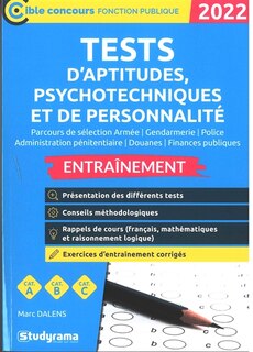 Front cover_Tests d'aptitudes, psychotechniques et de personnalité, parcours de sélection armée, gendarmerie, police, administration pénitentiaire, douanes, finances publiques
