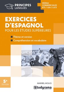 Couverture_Exercices d'espagnol pour les études supérieures : thème et version, compréhension et vocabulaire : prépas commerciales, BTS, LEA, LLCE