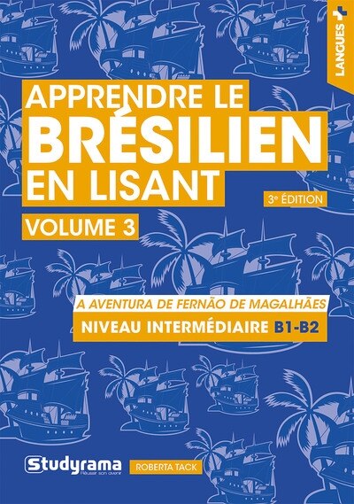 Front cover_Apprendre le brésilien en lisant, Vol. 3. A aventura de Fernao de Magalhaes : niveau intermédiaire B1-B2