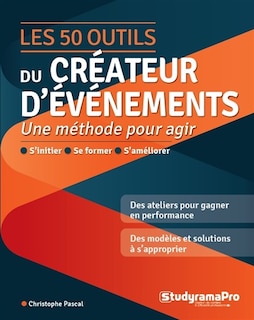 Front cover_Les 50 outils du créateur d'événements : une méthode pour agir
