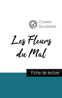 Couverture_Les Fleurs du Mal de Baudelaire (fiche de lecture et analyse complète de l'oeuvre)