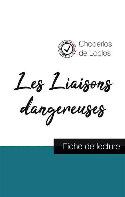 Front cover_Les Liaisons dangereuses de Laclos (fiche de lecture et analyse complète de l'oeuvre)