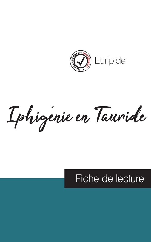 Front cover_Iphigénie en Tauride de Euripide (fiche de lecture et analyse complète de l'oeuvre)