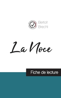 Front cover_La Noce de Bertolt Brecht (fiche de lecture et analyse complète de l'oeuvre)
