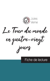 Couverture_Le Tour du monde en quatre-vingt jours de Jules Verne (fiche de lecture et analyse complète de l'oeuvre)