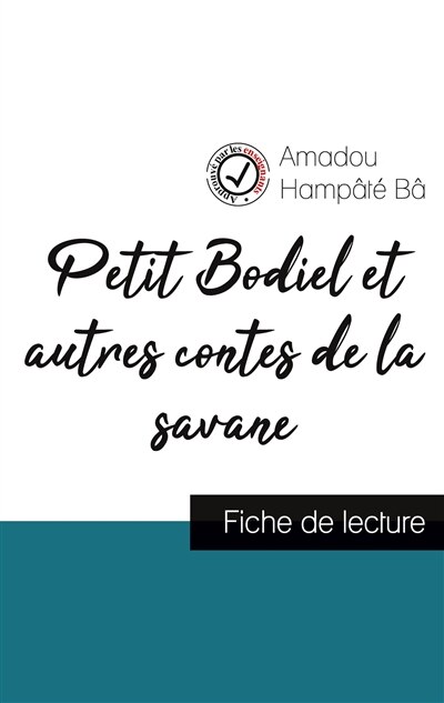 Couverture_Petit Bodiel et autres contes de la savane de Amadou Hampâté Bâ (fiche de lecture et analyse complète de l'oeuvre)