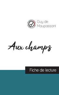 Front cover_Aux champs de Guy de Maupassant (fiche de lecture et analyse complète de l'oeuvre)