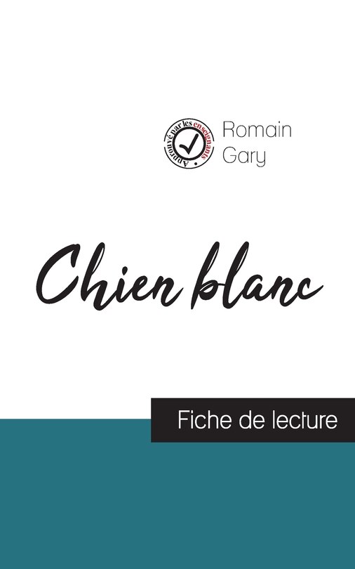 Front cover_Chien blanc de Romain Gary (fiche de lecture et analyse complète de l'oeuvre)