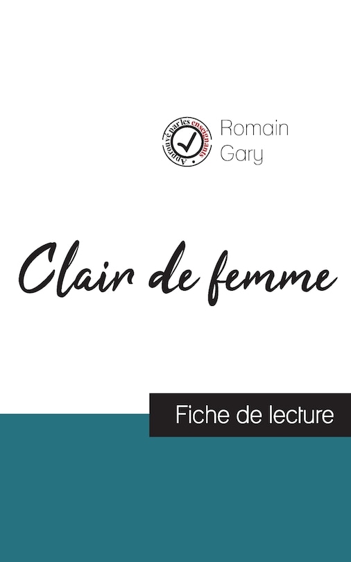 Front cover_Clair de femme de Romain Gary (fiche de lecture et analyse complète de l'oeuvre)