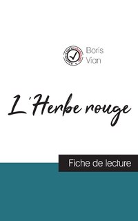 Couverture_L'Herbe rouge de Boris Vian (fiche de lecture et analyse complète de l'oeuvre)