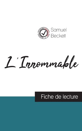 L'Innommable de Samuel Beckett (fiche de lecture et analyse complète de l'oeuvre)