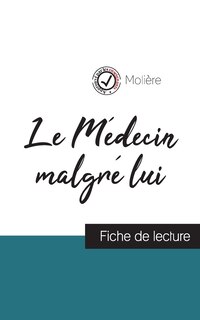 Couverture_Le Médecin malgré lui de Molière (fiche de lecture et analyse complète de l'oeuvre)