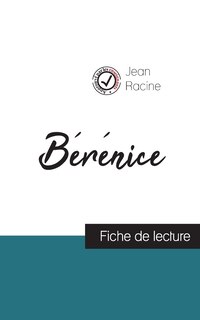Front cover_Bérénice de Jean Racine (fiche de lecture et analyse complète de l'oeuvre)