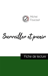 Couverture_Surveiller et punir de Michel Foucault (fiche de lecture et analyse complète de l'oeuvre)