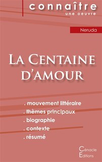 Couverture_Fiche de lecture La Centaine d'amour de Pablo Neruda (analyse litt&eacute;raire de r&eacute;f&eacute;rence et r&eacute;sum&eacute; complet)