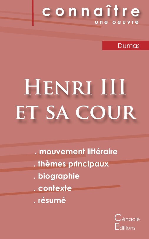 Front cover_Fiche De Lecture Henri Iii Et Sa Cour De Alexandre Dumas (analyse Littéraire De Référence Et Résumé Complet)