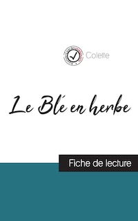 Couverture_Le Blé en herbe de Colette (fiche de lecture et analyse complète de l'oeuvre)