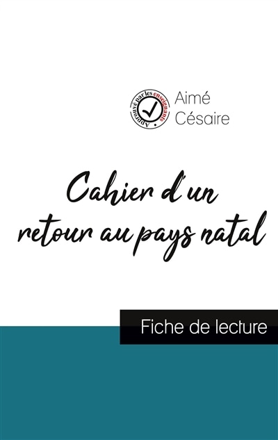 Front cover_Cahier d'un retour au pays natal de Aimé Césaire (fiche de lecture et analyse complète de l'oeuvre)